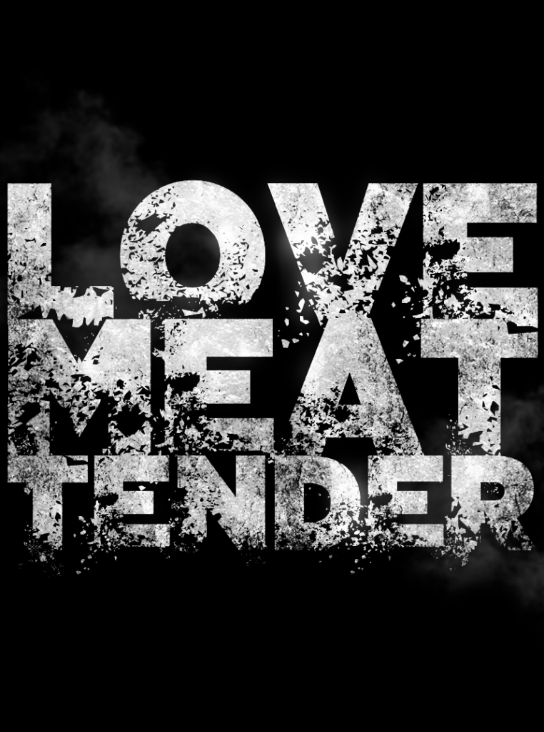 Love Meat Tender