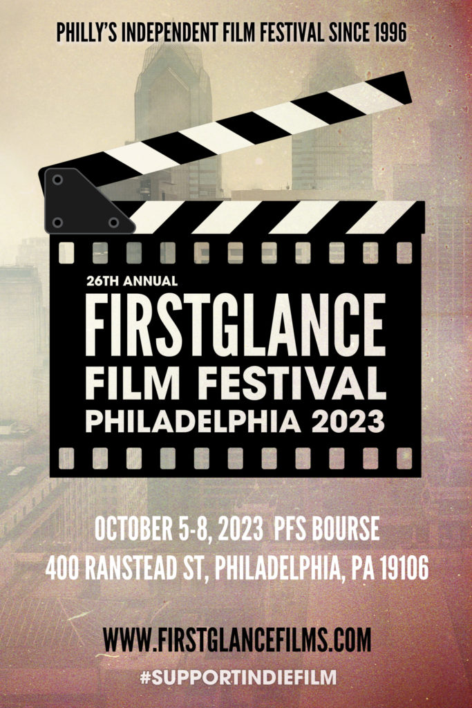 FirstGlance Film Festival Philadelphia