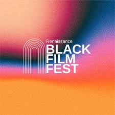 Renaissance Black Film Festival