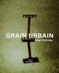 GRAIN URBAIN Film Festival