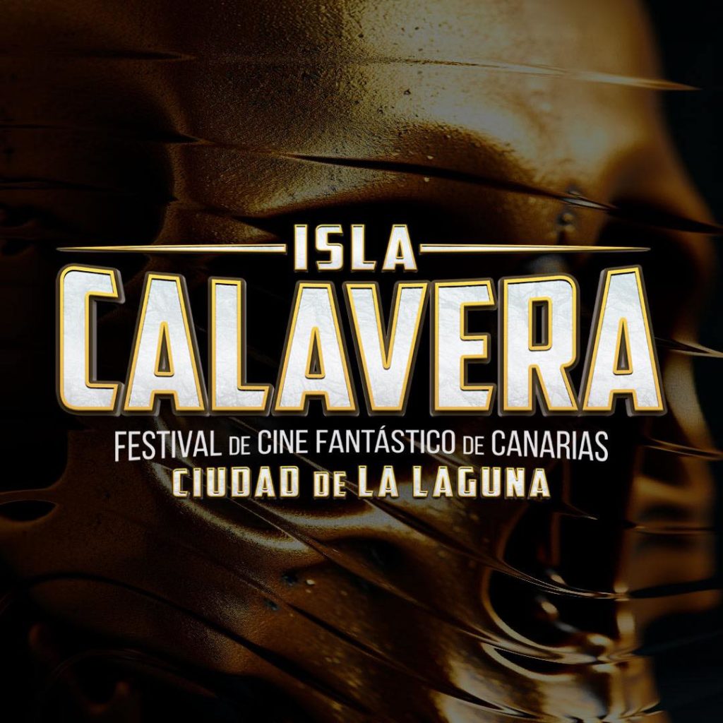 ISLA CALAVERA Festival de cine Fantástico de Canarias Ciudad de La Laguna