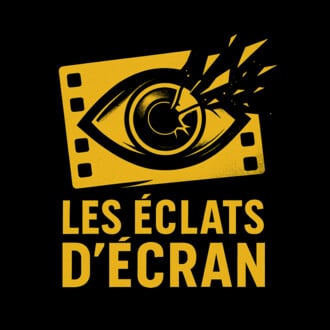 Festival Les éclats d’écran LYON-LORMES