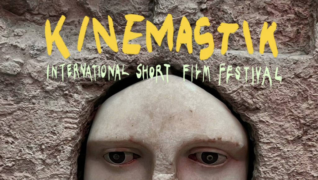 Kinemastik International Short Film Festival