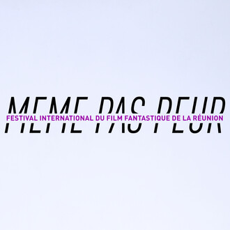 MEME PAS PEUR International Fantastic Film Festival